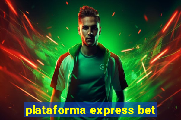 plataforma express bet